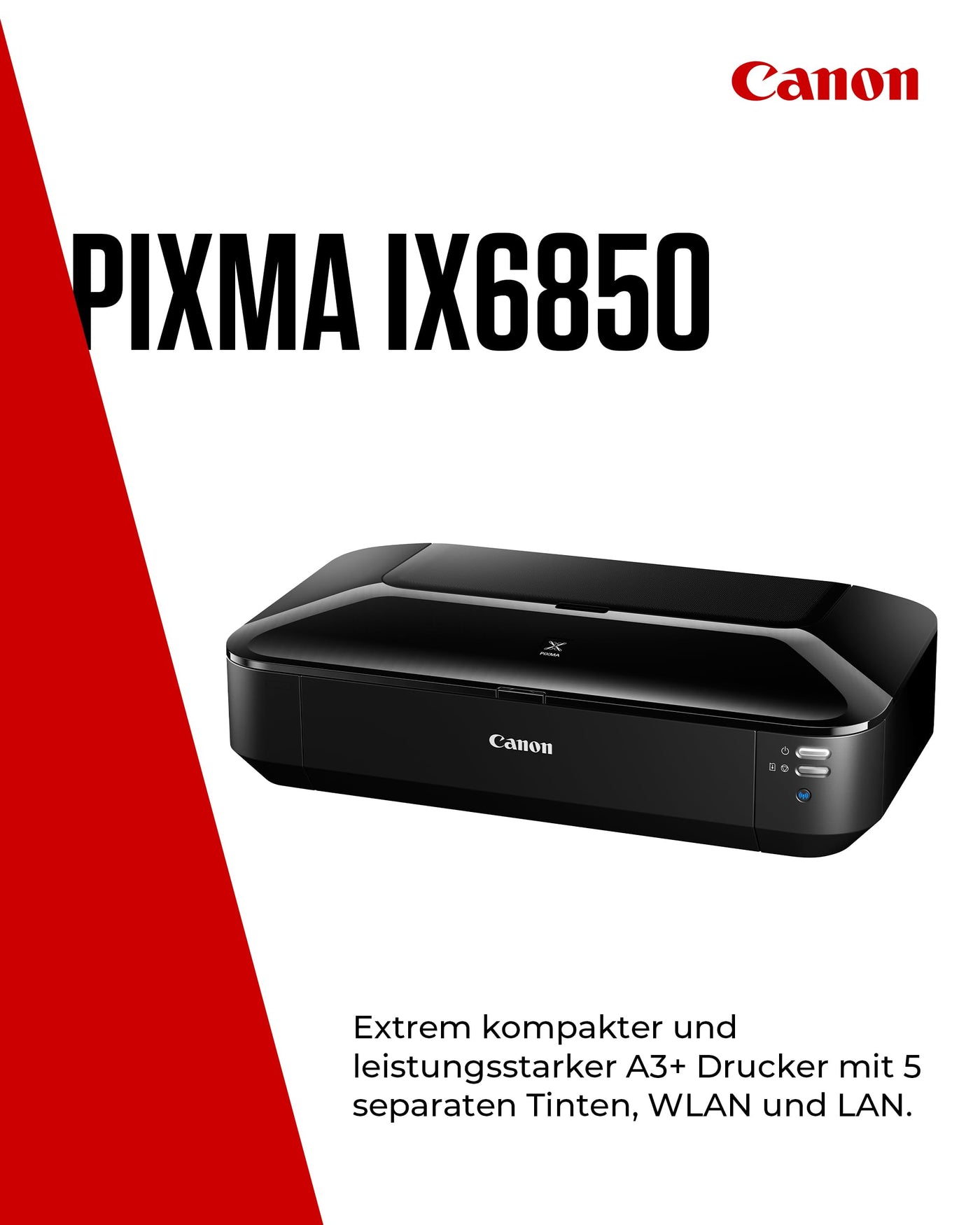 Canon PIXMA iX6850 Drucker Farbtintenstrahl Multifunktionsgerät DIN A3+ (Bürodrucker, Fotodruck, Textdruck, 9.600 x 2.400 DPI, WiFi, WLAN, USB, 5 Separate Tinten, Direktdruck, Print App) schwarz