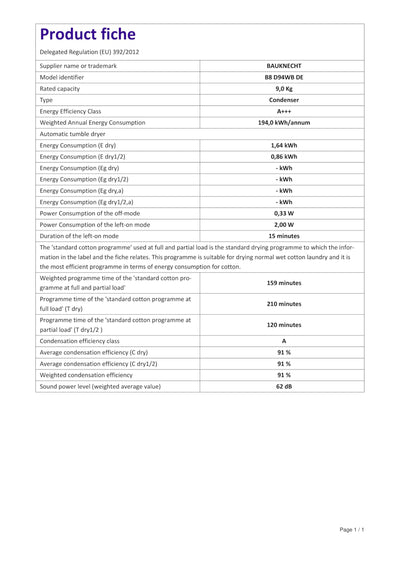 Bauknecht B8 D94WB DE Wärmepumpentrockner/9 kg/100% Faserpflege dank GentlePowerTechnologie/AutoCleaning/Knitterschutz/EcoMonitor/Bügelleicht-Programm/Anti-Allergie-Programm Weiß